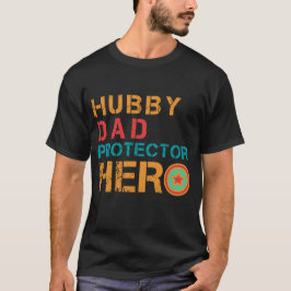 Hubby Vater Protector Helden - T - Shirt
