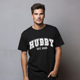 Hubby wurde 2025 gegründet, nur verheiratet T-Shirt