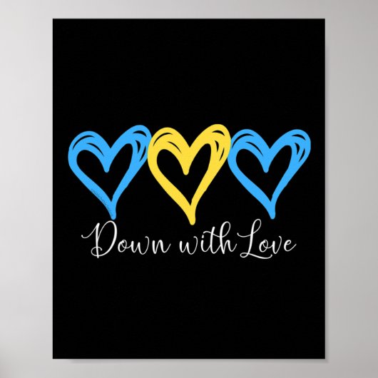 Hübsch Down with Liebe World Down Syndrome Awarene Poster (Vorne)