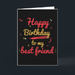 Hübsch Happy Birthday Best Friend Card Karte<br><div class="desc">Cream und Burnt Orange Happy Birthday Best Friend</div>