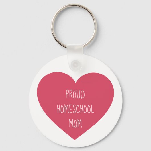 Hübsch Heart Proud Homeschool Mama Schlüsselanhänger (Vorderseite)