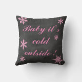 Hübsch Pink Baby ist kalt draußen Kissen (Rückseite)