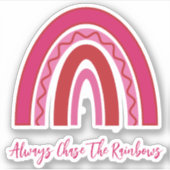 Hübsch rosa "Immer die Regenbogen jagen" Vinyl Aufkleber (Vorderseite)