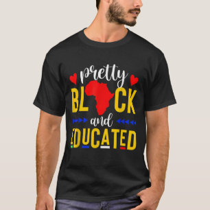 Hübsch Schwarz und gebildet bin ich der starke Afr T-Shirt