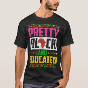 Hübsch, schwarz und gebildet Ich bin die starke Af T-Shirt