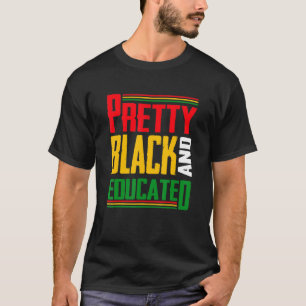 Hübsch Schwarz und gebildet Schwarze Geschichte Mo T-Shirt