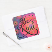Hübsch Sei netter Spaß Rosa Kindness Inspiration Quadratischer Aufkleber (Umschlag)