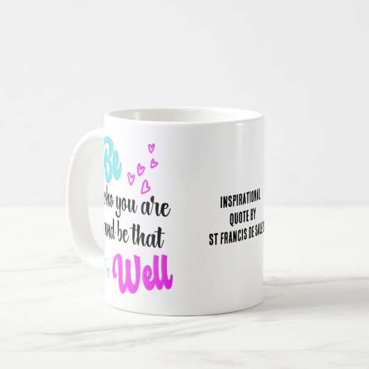 Hübsch SEIN, WER SIE SIND Inspiration Kaffeetasse (Vorderseite Links)