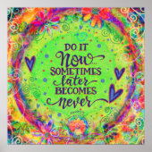 Hübsch tun jetzt Zitat Inspirivity Poster (Vorne)