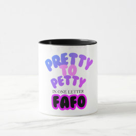 Hübsch zu Petty in einem Buchstaben FAFO Tasse