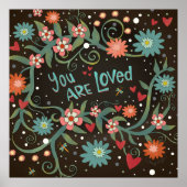 Hübsche Blüte Sie sind Love Inspirivity Poster (Vorne)