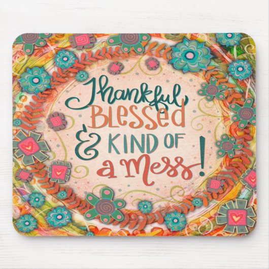 Hübsche Dankbarkeit gesegnet ein Chaos-Zitat-Inspi Mousepad (Vorne)