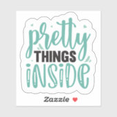 Hübsche Dinge im Inneren Aufkleber (Blatt)
