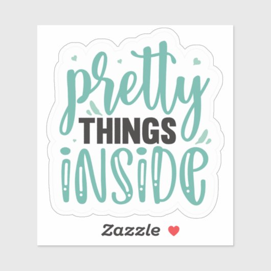 Hübsche Dinge im Inneren Aufkleber (Blatt)