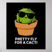 Hübsche Fliege für einen Cacti Funny Cactus Pun Da Poster (Vorne)