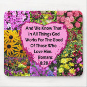 HÜBSCHE FLORAL ROMANS 8:28 SCRIPTURE VERSE MOUSEPAD (Vorne)
