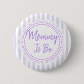 Hübsche Lila Mami als Lacey Baby-Dusche Button (Vorderseite)