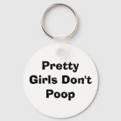 Hübsche Mädchen Kack nicht Schlüsselanhänger (Vorderseite)