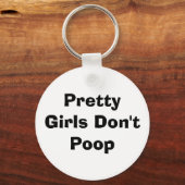 Hübsche Mädchen Kack nicht Schlüsselanhänger (Vorderseite)