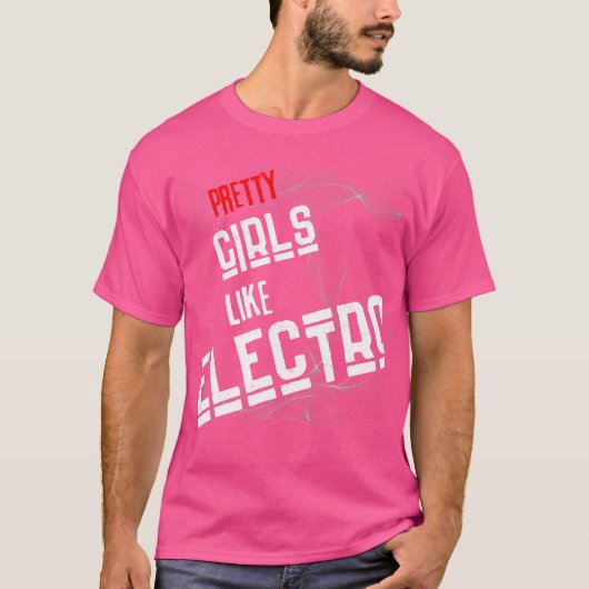 Hübsche Mädchen mögen Electro. Einzigartiges Techn T-Shirt (Vorderseite)