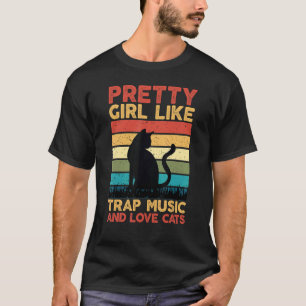 Hübsche Mädchen mögen Trap-Musik und lieben Katzen T-Shirt