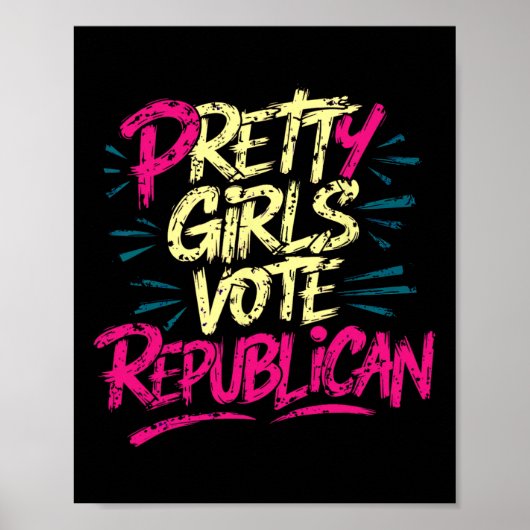 Hübsche Mädchen wählen republikanisch konservativ Poster (Vorne)