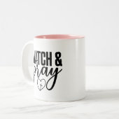 Hübsche Pink Watch & Pray-Kaffee-Tasse Zweifarbige Tasse (Vorderseite Links)