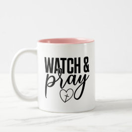 Hübsche Pink Watch & Pray-Kaffee-Tasse Zweifarbige Tasse
