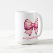Hübsche rosa Schleife-Rosa Träume & hübsche Dinge Kaffeetasse (VorderseiteRechts)