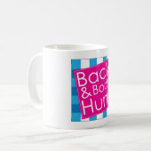 Hübsche Rückenschmerzen Kaffeetasse (Vorderseite Links)