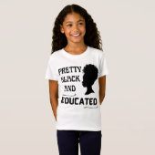 HÜBSCHE SCHWARZE UND BILDUNG T-Shirt (Vorne ganz)