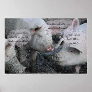 Hübsche Schweine "Wellness-Center" Mud Facial & Mu Poster