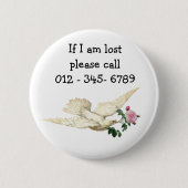 Hübsche Taube mit Rose, Kontakt mit Kindern Button (Vorderseite)