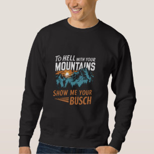Hübsche Wanderungen mit Ihren Bergen zeigen Sie mi Sweatshirt