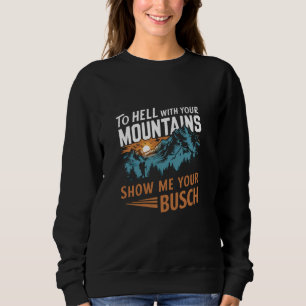 Hübsche Wanderungen mit Ihren Bergen zeigen Sie mi Sweatshirt
