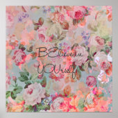 Hübsche Zitate "Glauben an Sie selbst" Rose Blumen Poster (Vorne)