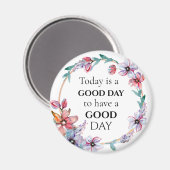Hübscher Blumenwettbewerb Motivierend guter Tag Zi Magnet (Vorderseite/Rückseite)
