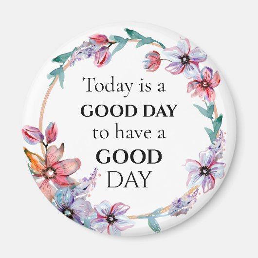 Hübscher Blumenwettbewerb Motivierend guter Tag Zi Magnet (Vorne)