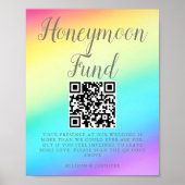 Hübscher Rainbow Fade Custom Wedeymoon Fund Poster (Vorne)