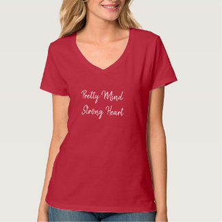 Hübscher Verstand, starkes Herz – Inspiratives Mäd T-Shirt