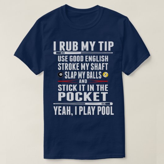 Hübsches Billardhemd I Rub My Tipp T-Shirt (Design vorne)