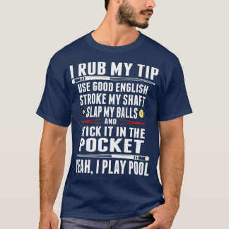 Hübsches Billardhemd I Rub My Tipp T-Shirt