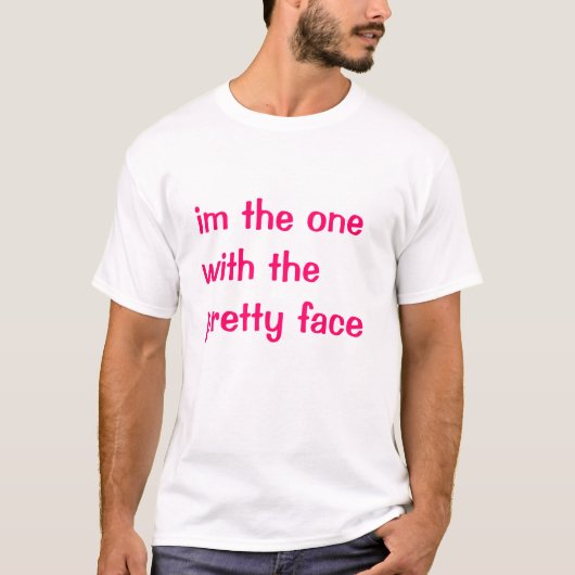 hübsches Gesicht T-Shirt (Vorderseite)