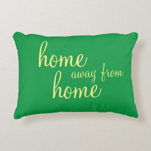 Hübsches grünes "Zuhause away from Zuhause" Akze Dekokissen
