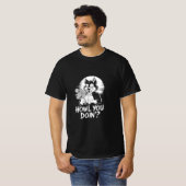 Hübsches Halloween Howl You Doin"? T-Shirt (Vorne ganz)