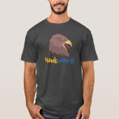 Hübsches Hawkwaaaard! (M, Farbwahl) T-Shirt (Vorderseite)
