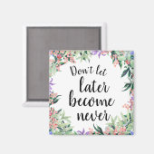 Hübsches Motivierend Zitat Magnet (Vorderseite/Rückseite)