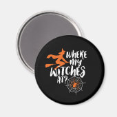 Hübsches und spöttisches Halloween, wo meine Hexen Magnet (Vorderseite/Rückseite)