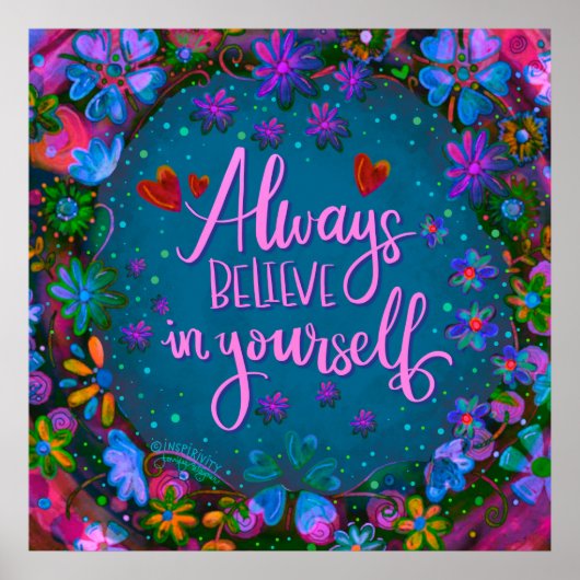 Hübsches Zitat glauben an Ihre Inspiritivität Poster (Vorne)