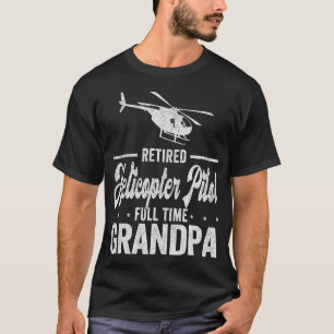 Hubschrauber-Pilotprogramm Vollzeit Großvater müde T-Shirt